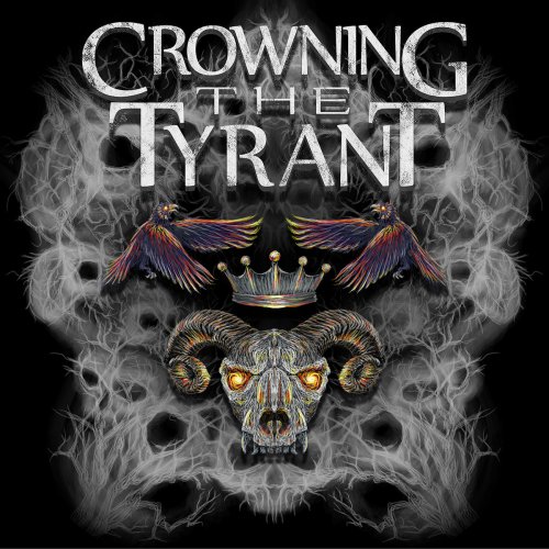 Crowning the Tyrant - Crowning the Tyrant (2019)