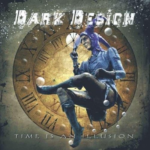 Dark Design - Time Is An Illusion (2011)