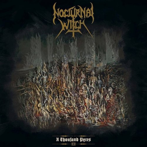Nocturnal Witch - A Thousand Pyres (2019)