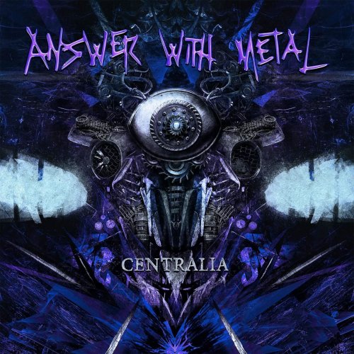 Answer With Metal - Centralia (2019)