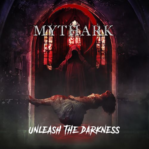 Mythark - Unleash the darkness (2019)