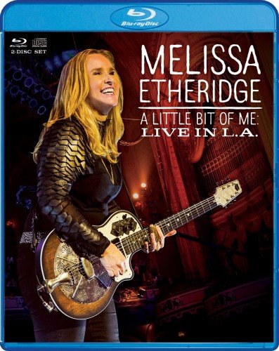 Melissa Etheridge - A Little Bit of Me Live in L.A. (2015)