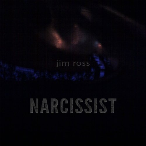 Jim Ross - Narcissist (2019)