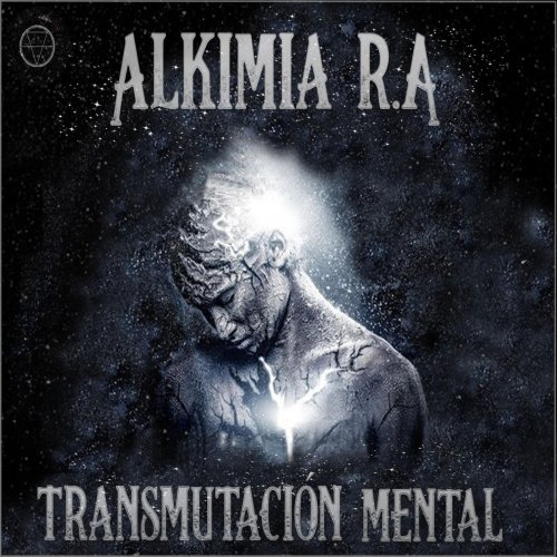 Alkimia R.A - Transmutaci&#243;n Mental (2019)