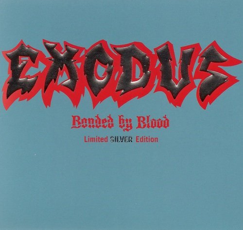 Exodus - Bonded By Blood (Limited Edition) (2008)