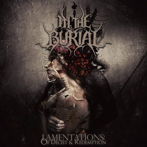 In The Burial - Lamentations: Of Deceit & Redemption (2019)