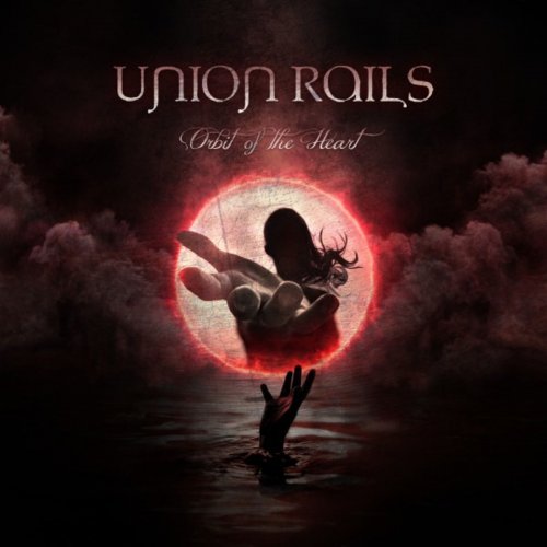 Union Rails - Orbit Of The Heart (2019)