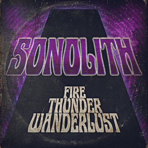 Sonolith - Fire Thunder Wanderlust (2019)