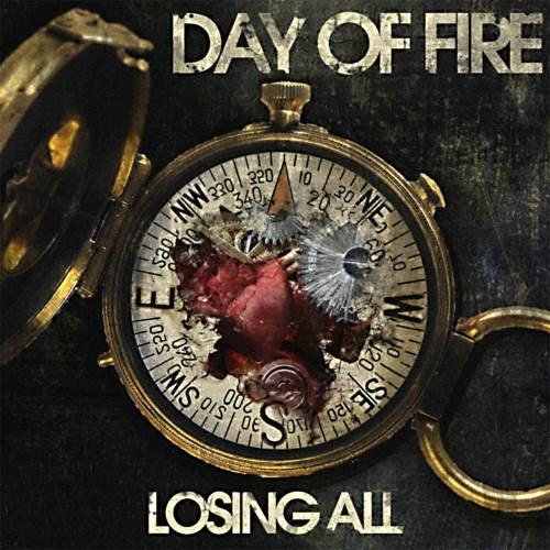 Day Of Fire - Lоsing Аll (2010)