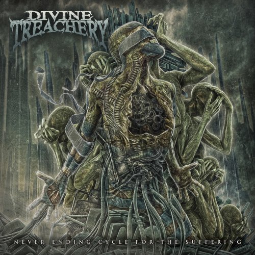 Divine Treachery - Never Ending Cycle For The Suffering (2019)