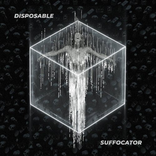 Disposable - Suffocator (2019)