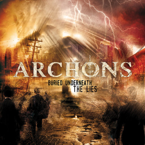 Archons - Buried Underneath the Lies (2019)