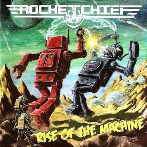 Rocketchief - Rise Of The Machine (2010)