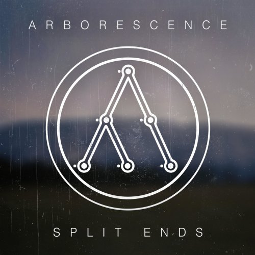 Arborescence - Split Ends (2019)