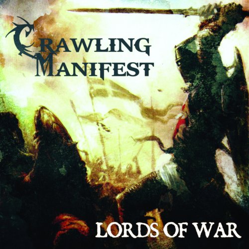 Crawling Manifest - Lords of War (2019)