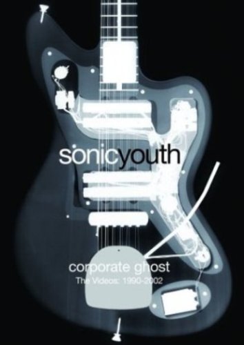 Sonic Youth - Corporate Ghost. The Videos: 1990-2002 (2004)