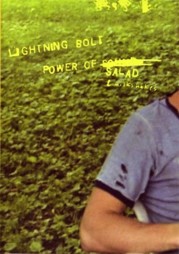 Lightning Bolt - The Power Of Salad And Milkshakes (2003)