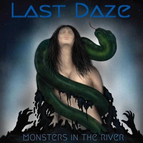 Last Daze - Monsters in the River (2019)
