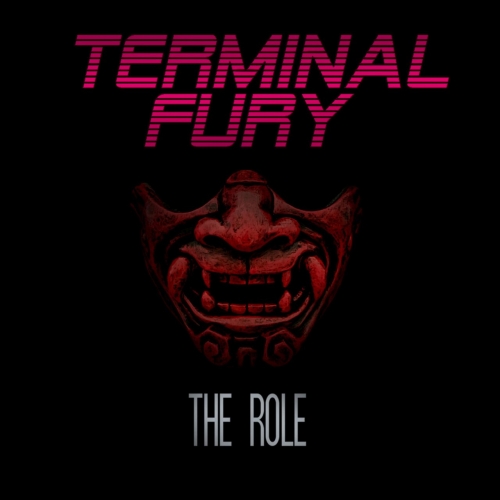 Terminal Fury - The Role (2019)
