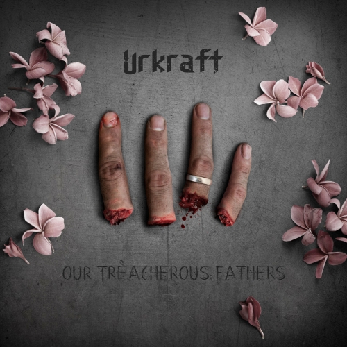 Urkraft - Our Treacherous Fathers (2019)