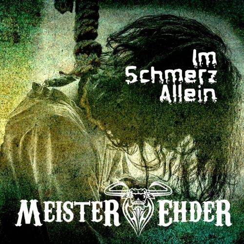 Meister Ehder - Im Schmerz allein (2019)