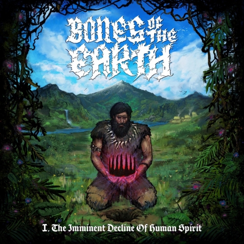 Bones of the Earth - I. The Imminent Decline of Human Spirit (2019)