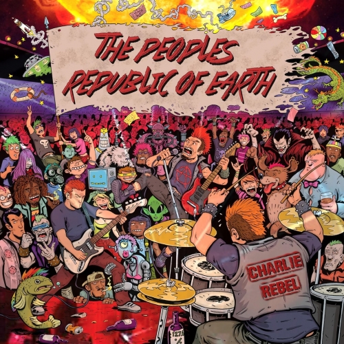 Charlie Rebel - The People's Republic of Earth (2019)