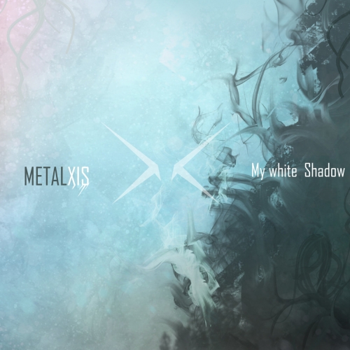 Metalxis - My White Shadow (2019)