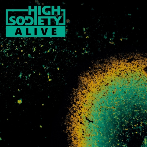 High Sodiety - Alive (2019)