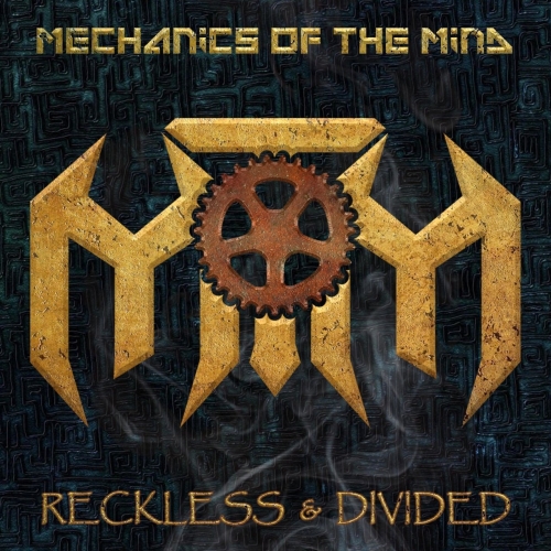 Mechanics of the Mind - Reckless & Divided (2019)