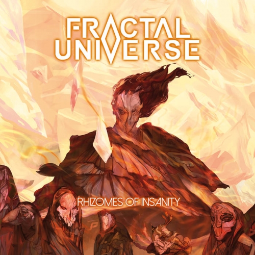 Fractal Universe - Rhizomes Of Insanity (2019)