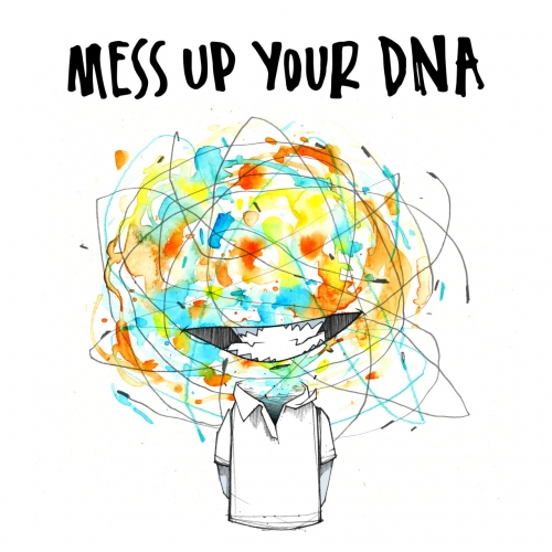 Mess Up Your DNA - MUYDNA (2019)