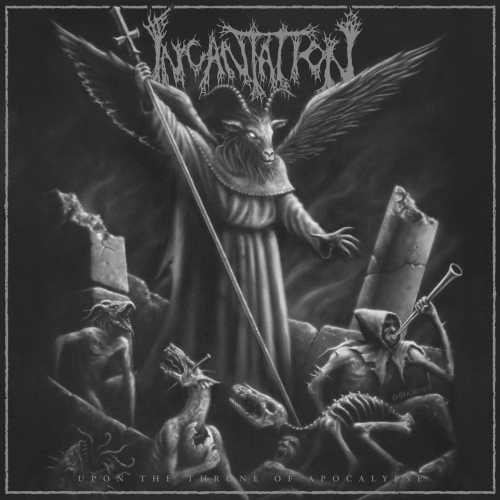 Incantation - Upon the Throne of Apocalypse (Reissue) (2019)