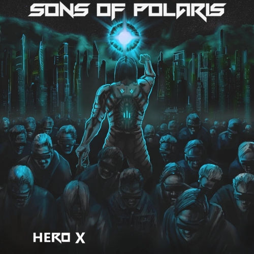 Sons of Polaris - Hero X (2019)