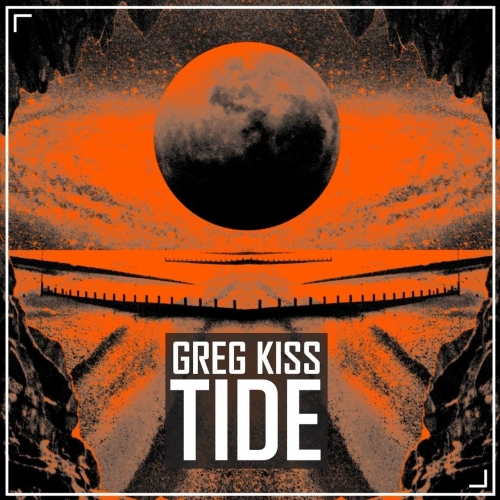 Greg Kiss - Tide (2019)