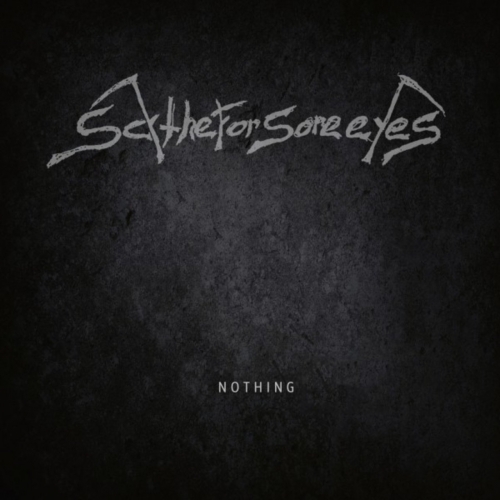 Scythe For Sore Eyes - Nothing (2019)