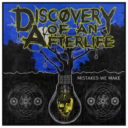 Discovery of an Afterlife - Mistakes We Make (EP) (2019)