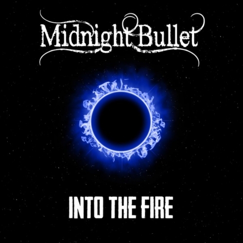Midnight Bullet - Into the Fire (2019)