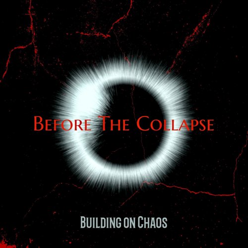 Before the Collapse - Building on Chaos (2019)