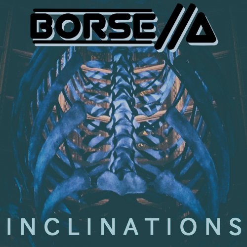 Borsella - Inclinations (2019)