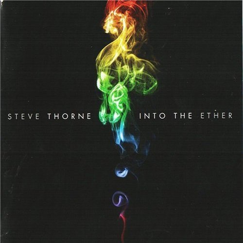 Steve Thorne - Into The Ether (2009)