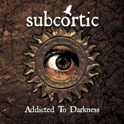 Subcortic - Addicted To Darkness (2019)