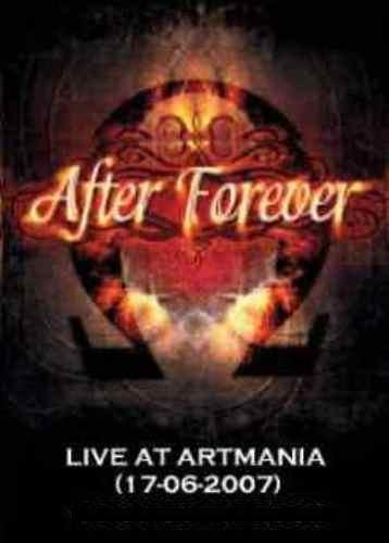 After Forever - Live at ARTmania Festival 2007