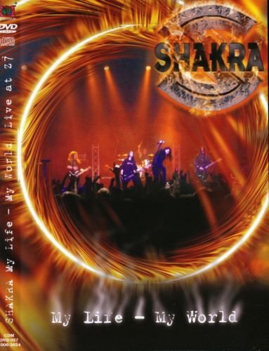 Shakra - My Life - My World (2004