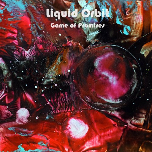 Liquid Orbit - Game of Promises (2019)