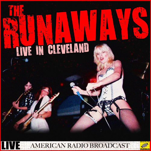 The Runnaways - The Runnaways Live Cleveland (Live) (2019)