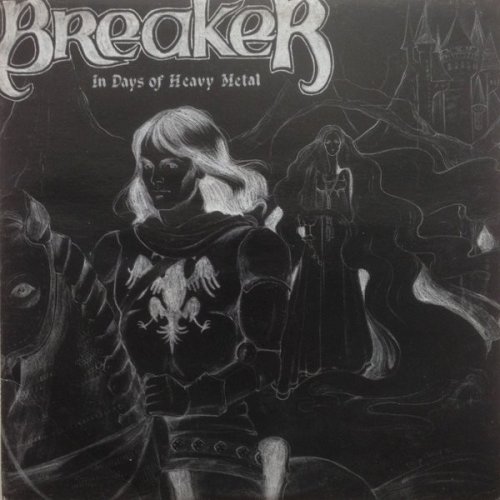 Breaker - In Days Of Heavy Metal (1982)
