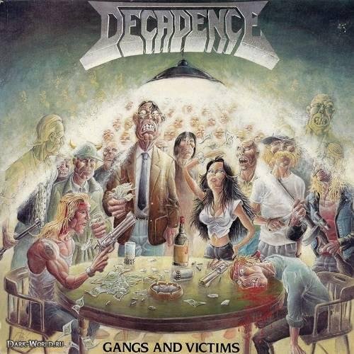 Decadence - Gangs And Victims (1989)