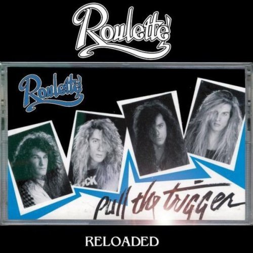 Roulette - Pull the Trigger - Reloaded (2007)