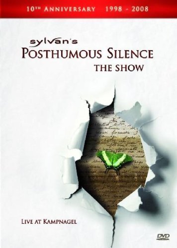 Sylvan - Posthumous Silence - The Show (2008)